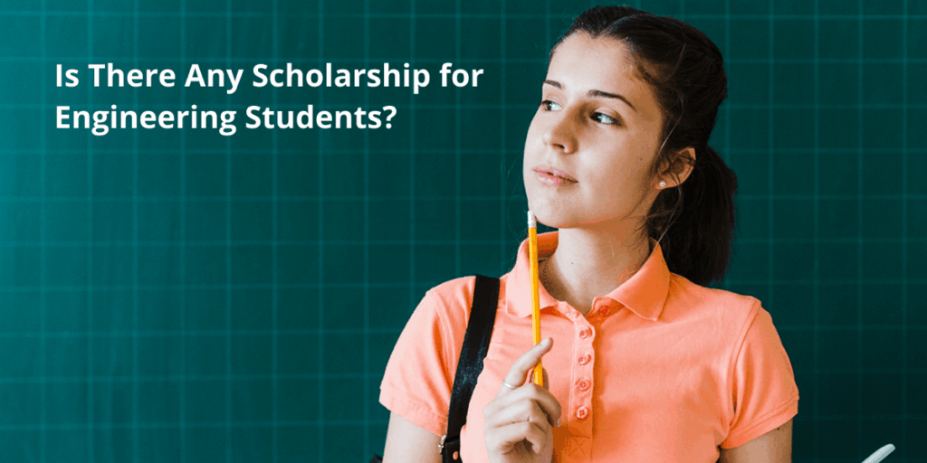 Scholarship For Engineering Students